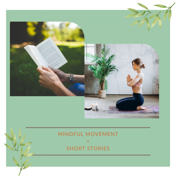 Image for event: Mindful Movement + Short Stories